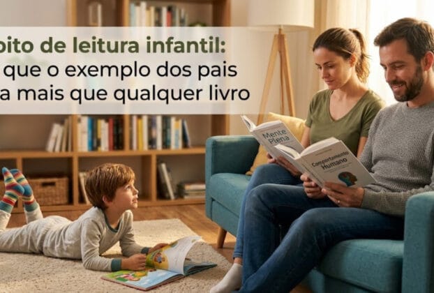 Hábito de leitura infantil: por que o exemplo dos pais pesa mais que qualquer livro 1 Hábito de leitura infantil por que o exemplo dos pais pesa mais que qualquer livro